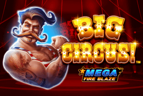 Mega Fire Blaze: Big Circus! by Playtech