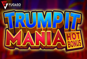 TRUMP IT MANIA: HOT BONUS by Fugaso