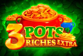 3 Pots Riches Extra: Hold and Win by Playson