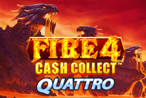 Fire 4: Cash Collect Quattro A1 by Playtech