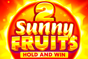 Sunny Fruits 2: Hold and Win by Playson