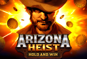Arizona Heist: Hold and Win by Playson