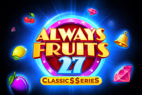 Always Fruits 27: Classic$$erieS by NetGame