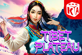 Tibet Plateau by KA Gaming