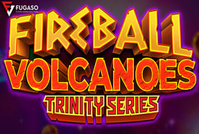 FIREBALL VOLCANOES: TRINITY SERIES by Fugaso