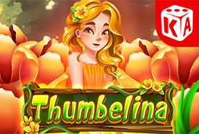 Thumbelina by KA Gaming