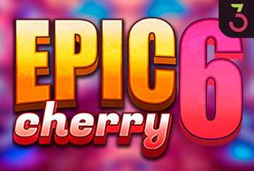Epic Cherry 6 by Triple Cherry