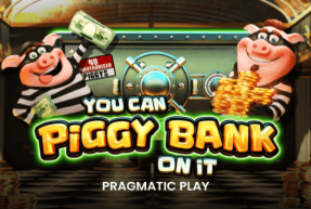 You Can Piggy Bank On It by Pragmatic Play