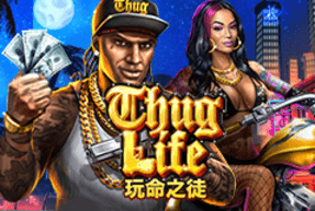 Thug Life by Eurasian Gaming