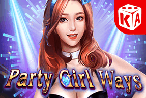 Party Girl Ways by KA Gaming