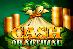Cash or Nothing by Red Tiger