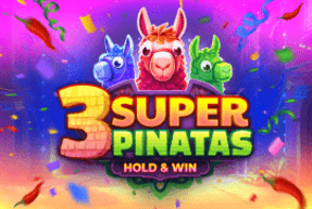 3 Super Pinatas by Clawbuster