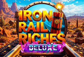 Iron Rail Riches Deluxe by Triple Cherry