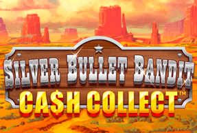 Silver Bullet Bandit: Cash Collect by Playtech