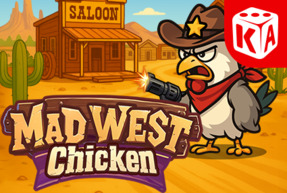 Mad West Chicken by KA Gaming